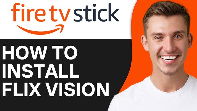 Install Flix Vision V3 on Firestick and Android TV